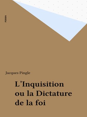 cover image of L'Inquisition ou la Dictature de la foi